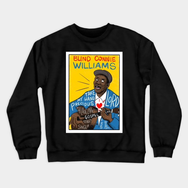 Blind Connie Williams Crewneck Sweatshirt by krusefolkart